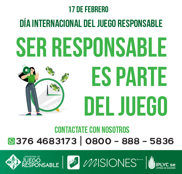 17 de febrero Día Internacional del Juego Responsable - Ayuda teléfonos: 376 4683173